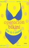 OPERACION BIKINI, PLAN DE 4 SEMANAS | 9788425338588 | HERRERA FERRER, ANA/LETHABY, JO