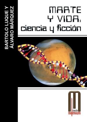 MARTE Y VIDA: CIENCIA Y FICCION | 9788495495488 | LUQUE, BARTOLO