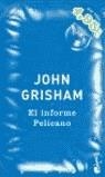 INFORME PELICANO, EL | 9788408053651 | GRISHAM, JOHN