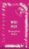 SHANGHAI BABY | 9788408053620 | HUI, WEI