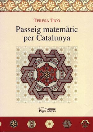 PASSEIG MATEMATIC PER CATALUNYA | 9788497791540 | TICÓ, TERESA