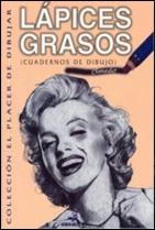 LAPICES GRASOS (CUADERNOS DE DIBUJO) | 9788482362977 | OLMEDO