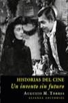 HISTORIAS DEL CINE | 9788420643137 | TORRES, AUGUSTO M.