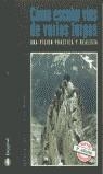 COMO ESCALAR VIAS DE VARIOS LARGOS : UNA VISION PRACTICA Y R | 9788496192294 | NUÑEZ CALVO, JOSE MARIA