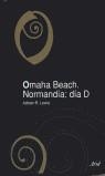 OMAHA BEACH, NORMANDÍA: DÍA D | 9788434467439 | LEWIS, ADRIAN R