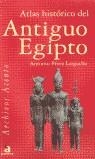 ATLAS HISTORICO DEL ANTIGUO EGIPTO | 9788448307622 | PEREZ LARGACHA, ANTONIO