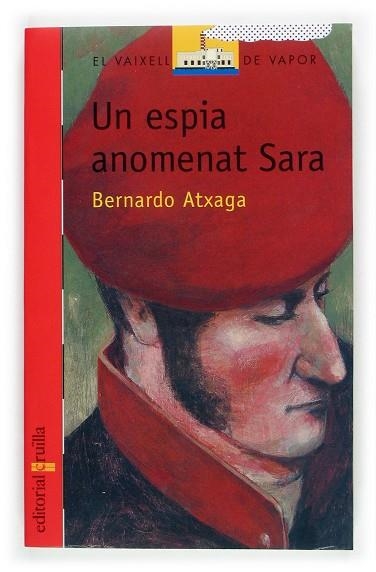 ESPIA ANOMENTAT SARA, UN | 9788466109536 | ATXAGA, BERNARDO