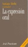 EXPRESION ORAL, LA | 9788434428515 | ALCOBA, SANTIAGO ( COORD.)