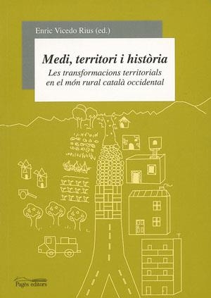 MEDI TERRITORI I HISTORIA | 9788497791588 | VICEDO RIUS, ENRIC