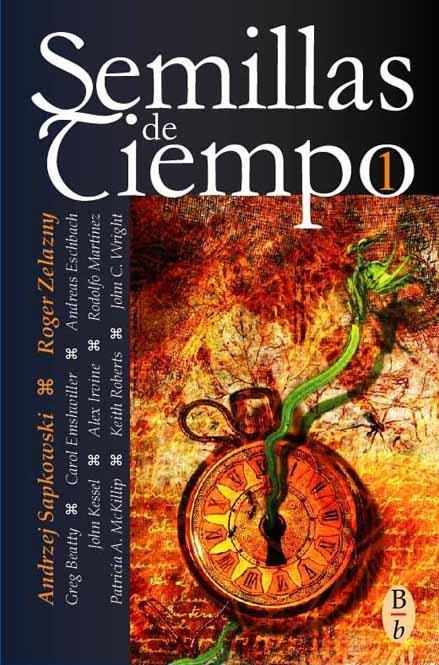 SEMILLAS DE TIEMPO | 9788496173071 | SAPKOWSKI, ANDRZEJ/ ZELAZNY, ROGER