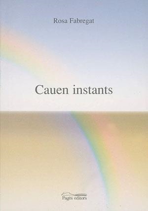 CAUEN INSTANTS | 9788497791625 | FABREGAT, ROSA