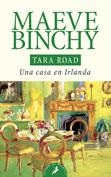 TARA ROAD. UNA CASA EN IRLANDA | 9788478888597 | BINCHY, MAEVE