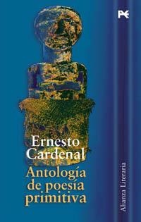 ANTOLOGIA DE POESIA PRIMITIVA | 9788420643892 | CARDENAL, ERNESTO ,   SEL.