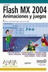 FLASH MX 2004 : ANIMACIONES Y JUEGOS | 9788441517172 | BESLEY, KRISTIAN ,  [ET. AL.]