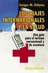 VIAJES INTERNACIONALES Y LA SALUD : UNA GUIA PARA EL TUR | 9788420642581 | OTHARAN, ENRIQUE MARCELINO