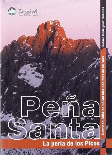 PEÑA SANTA. LA PERLA DE LOS PICOS | 9788496192386 | RODRIGUEZ CUBILLAS, ISIDORO