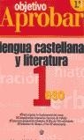 OBJETIVO APROBAR LENGUA CASTELLANA Y LITERATURA 1 ESO | 9788421654569 | AA.VV.