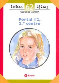 PORTAL 12 2 CENTRO JUEGOS DE LECTURA | 9788421632963 | BOTRÁN LÓPEZ, JAVIER.