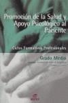 PROMOCION DE LA SALUD Y APOYO PSICOLOGICO AL PACIENTE | 9788497712682 | BALLANO GONZALO, FERNANDO / ESTEBAN ARROYO, ANGÉLICA