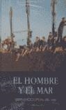 HOMBRE Y EL MAR, EL | 9788472549654 | AA.VV.
