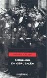 EICHMANN EN JERUSALEN | 9788497933605 | ARENDT, HANNAH