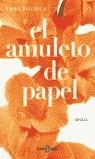 AMULETO DE PAPEL, EL | 9788401335327 | RIVEROLA, EMMA