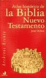 ATLAS HISTORICO DE LA BIBLIA NUEVO TESTAMENTO | 9788448307820 | OCHOA, JOSE