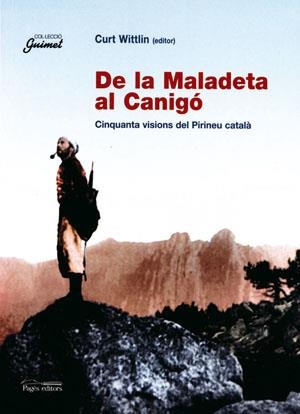 DE LA MALADETA AL CANIGO | 9788497791823 | WITTLIN, CURT