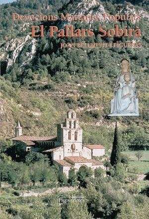 PALLARS SOBIRA, EL  -DEVOCIONS MARIANES- | 9788497791779 | BELLMUNT I FIGUERAS, JOAN