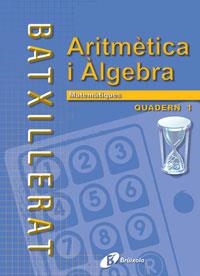 ARITMETICA I ALGEBRA QUADERN 1 MATEMATIQUES | 9788483044834 | REY SIMO, JOSE MARIA ,  [ET. AL.]