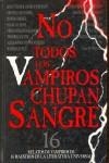 NO TODOS LOS VAMPIROS CHUPAN SANGRE | 9788470024627 | AAVV