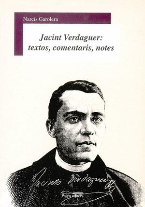 JACINT VERDAGUER, TEXTOS, COMENTARIS, NOTES | 9788497791748 | GAROLERA, NARCÍS