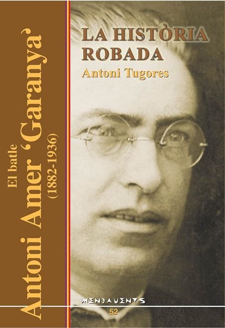 BATLE ANTONI AMER GARANYA, EL. HISTORIA ROBADA | 9788495694935 | TUGORES, ANTONI