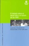 DEBATE SOBRE EL DESARROLLO Y EL FUTURO DE LAS ONG, EL | 9788484522393 | EADE, DEBORAH - LIGTERINGEN, ERNST (COED.)