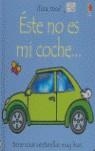 ESTE NO ES MI COCHE -TOCA TOCA | 9780746061039 | WATT, FIONA