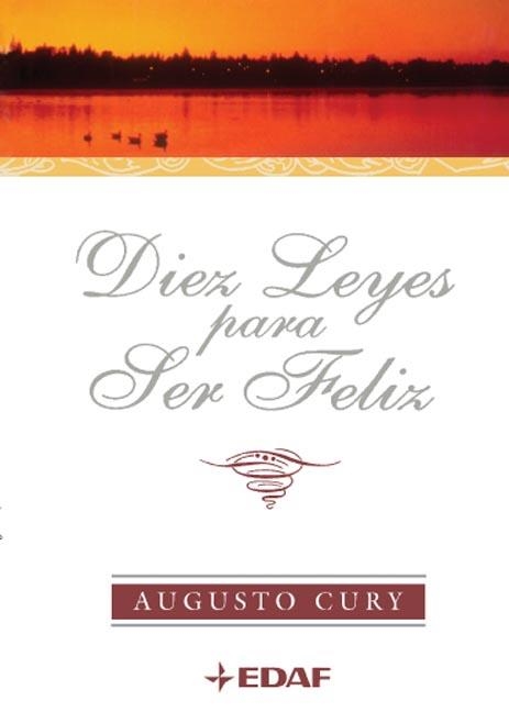 DIEZ LEYES PARA SER FELIZ | 9788441415096 | CURY, AUGUSTO