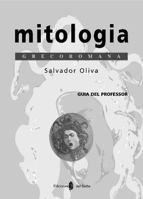 MITOLOGIA GRECOROMANA GUIA DEL PROFESSOR | 9788476283721 | OLIVA MARCH, SALVADOR