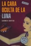 CARA OCULTA DE LA LUNA, LA | 9788497934091 | SANTOS, CARMEN