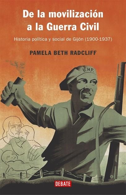 DE LA MOVILIZACION  A LA GUERRA CIVIL | 9788483065716 | BETH RADCLIFF, PAMELA