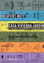 CASA, VIVIENDA, JARDIN : EL PROYECTO Y LAS MEDIDAS EN LA CON | 9788425219573 | NEUFERT, PETER