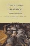 EMPERADOR. LAS PUERTAS DE ROMA | 9788496333130 | IGGULDEN, CONN