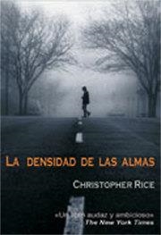 DENSIDAD DE LAS ALMAS, LA | 9788495346681 | RICE, CHRISTOPHER