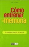 CÓMO ENTRENAR LA MEMORIA | 9788434230576 | IDDON, JO/WILLIAMS, HUW