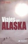 VIAJES POR ALASKA | 9788496192522 | MUIR, JOHN