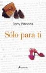 SOLO PARA TI | 9788478889150 | PARSONS, TONY