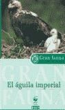 AGUILA IMPERIAL, EL | 9788483062791 | BARTOLOMÉ ZOFÍO, JORGE / VEGA COGOLLO, ISAAC