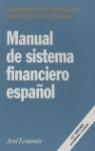 MANUAL DE SISTEMA FINACIERO ESPAÑOL | 9788434445178 | PAREJO, JOSE ALBERTO