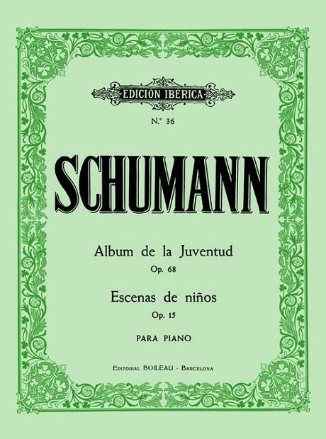 SCHUMANN ALBUM DE LA JUVENTUD OP. 68 | 9788480203470 | SCHUMANN, ROBERT