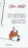 CALVIN Y HOBBES 4 UN MUNDO MAGICO | 9788440697684 | WATTERSON, BILL