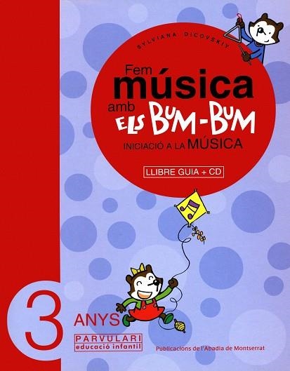 FEM MUSICA AMB ELS BUM-BUM 3 ANYS | 9788484156437 | DICOVSKIY, SYLVIANA